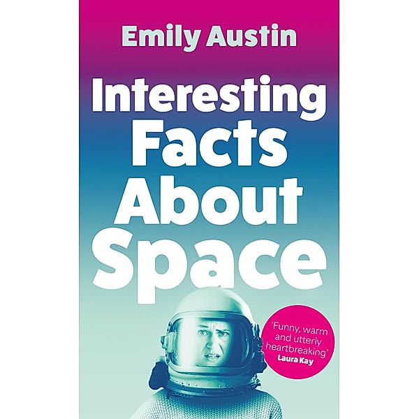 Interesting Facts About Space, Emily Austin