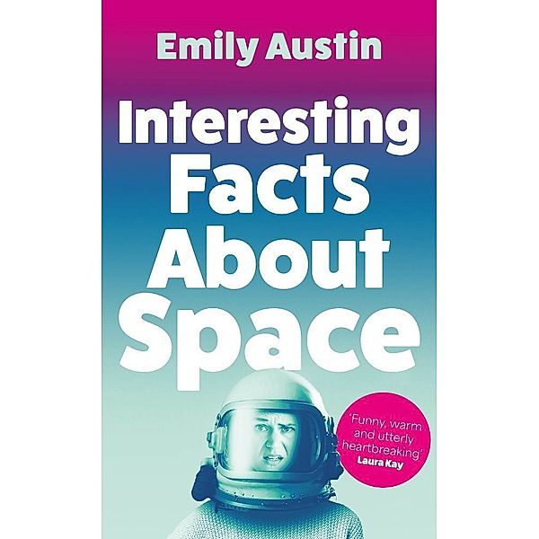 Interesting Facts About Space, Emily Austin