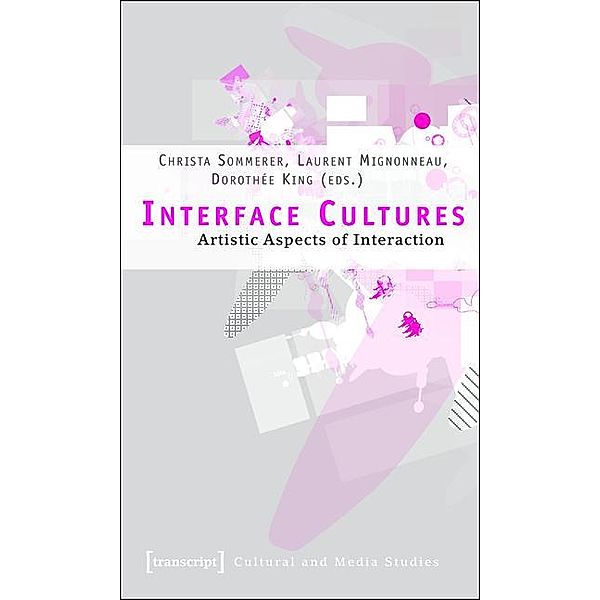 Interface Cultures / Kultur- und Medientheorie