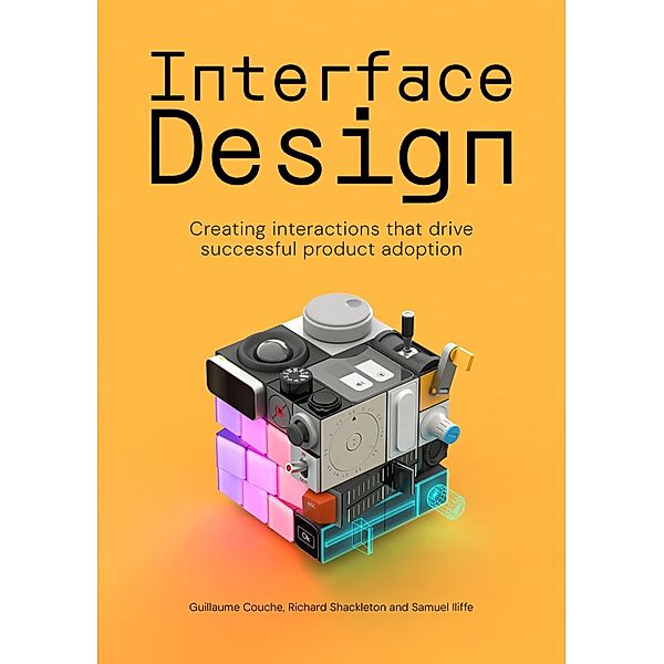 Interface Design, Guillaume Couche, Richard Shackleton, Samuel Iliffe