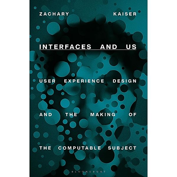 Interfaces and Us, Zachary Kaiser