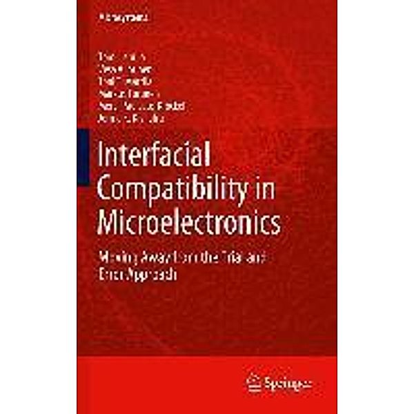 Interfacial Compatibility in Microelectronics / Microsystems, Tomi Laurila, Vesa Vuorinen, Mervi Paulasto-Kröckel, Markus Turunen, Toni T. Mattila, Jorma Kivilahti