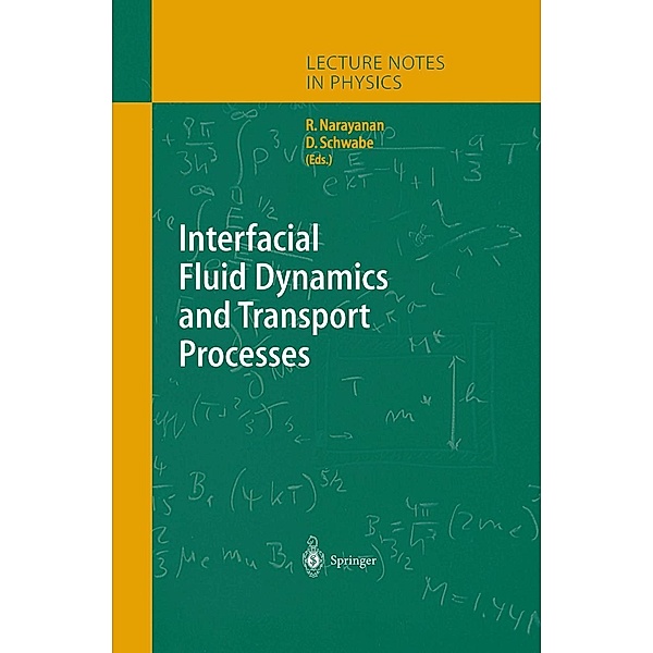 Interfacial Fluid Dynamics and Transport Processes / Lecture Notes in Physics Bd.628