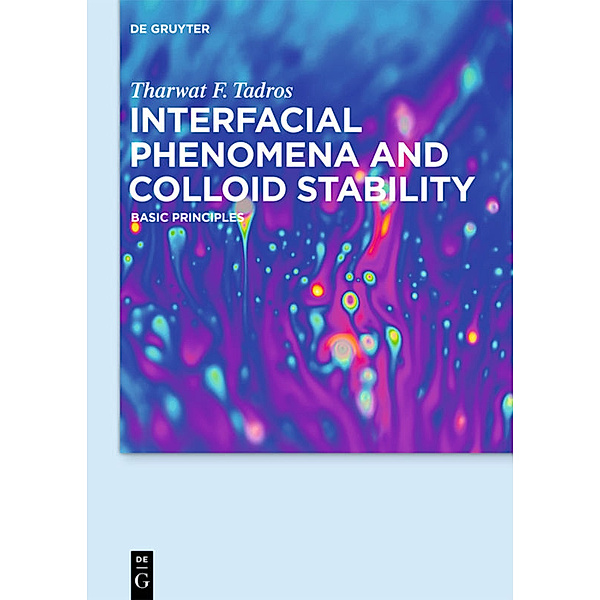 Interfacial Phenomena and Colloid Stability, 2 Teile.Vol.1, Tharwat F. Tadros