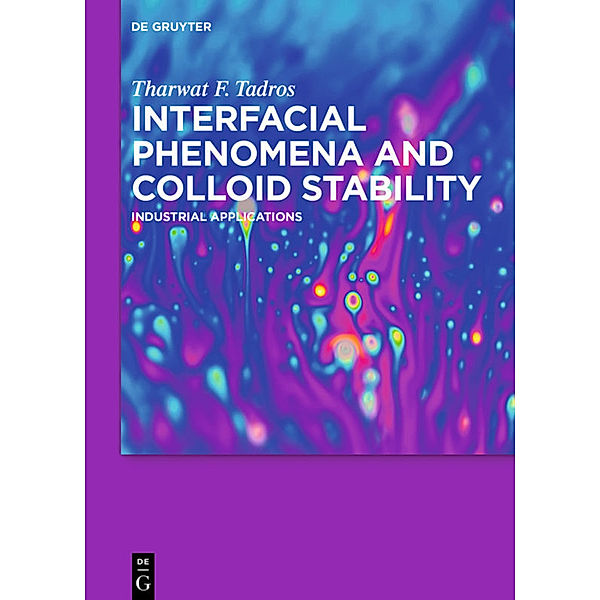 Interfacial Phenomena and Colloid Stability, Tharwat F. Tadros