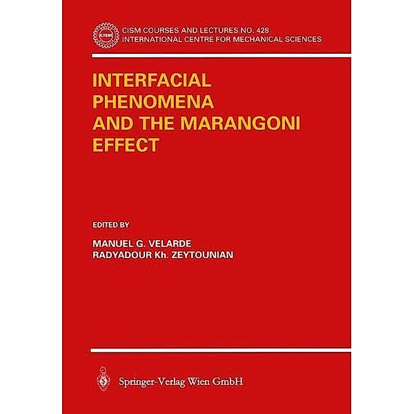 Interfacial Phenomena and the Marangoni Effect / CISM International Centre for Mechanical Sciences Bd.428