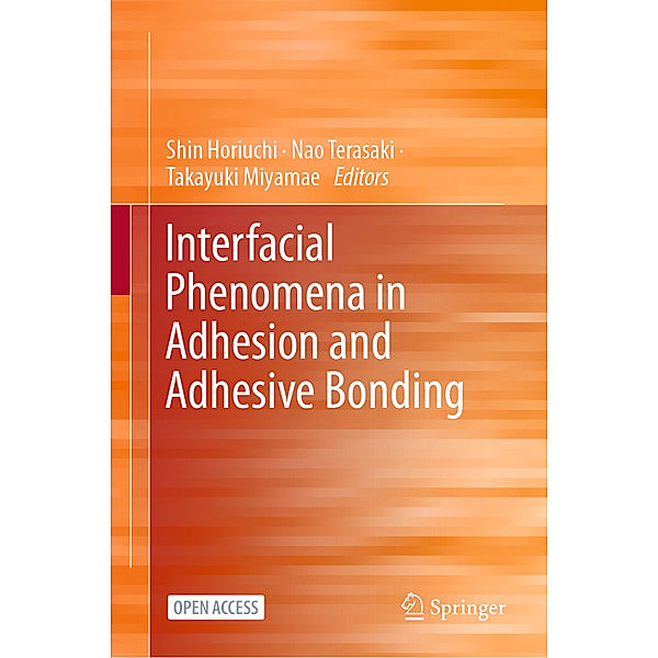 Interfacial Phenomena in Adhesion and Adhesive Bonding
