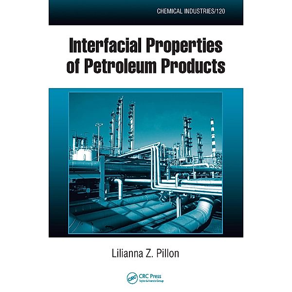 Interfacial Properties of Petroleum Products, Lilianna Z. Pillon