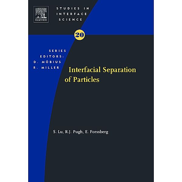 Interfacial Separation of Particles, Shouci Lu, Robert J Pugh, Eric Forssberg