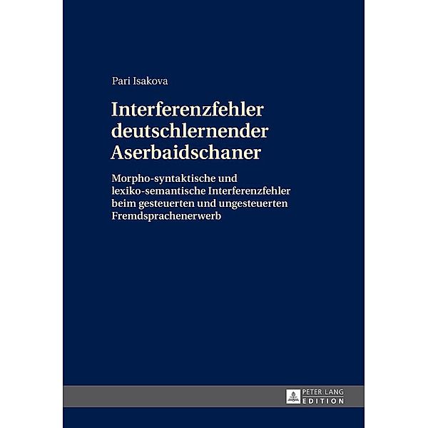 Interferenzfehler deutschlernender Aserbaidschaner, Isakova Pari Isakova