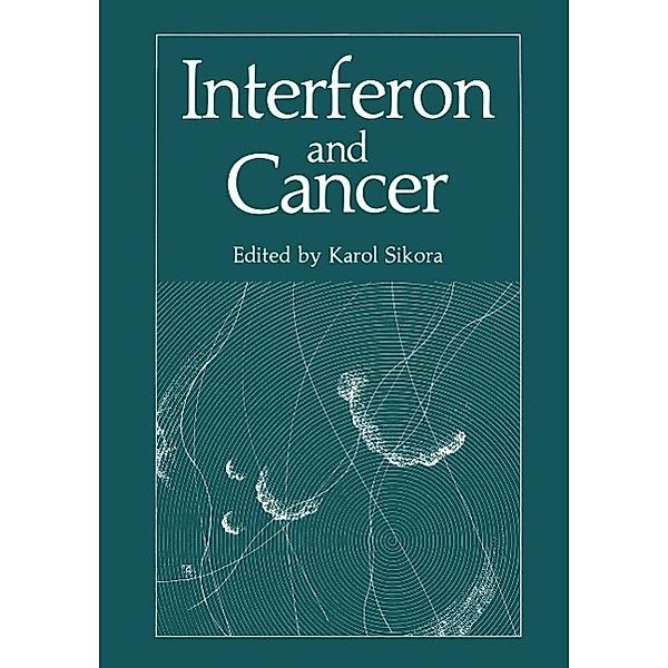 Interferon and Cancer, Karol Sikora