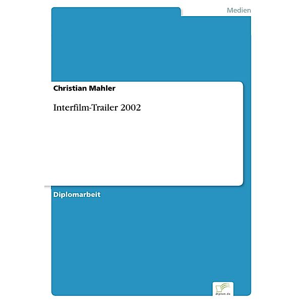 Interfilm-Trailer 2002, Christian Mahler