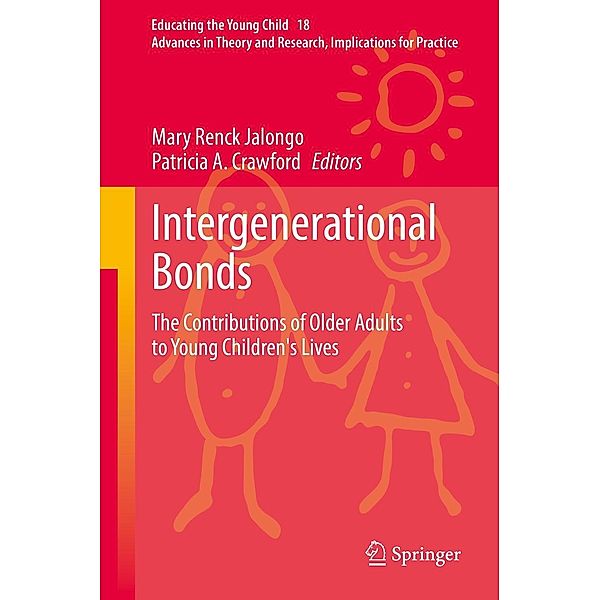 Intergenerational Bonds / Educating the Young Child Bd.18