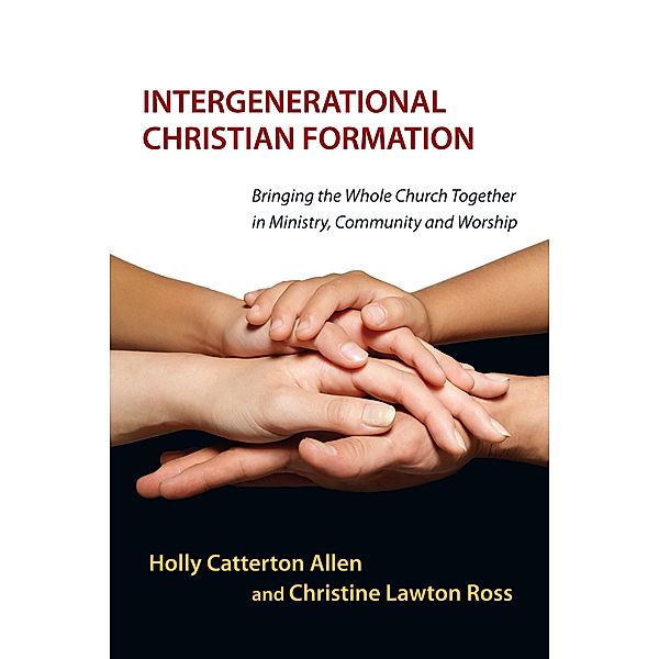 Intergenerational Christian Formation, Holly Catterton Allen