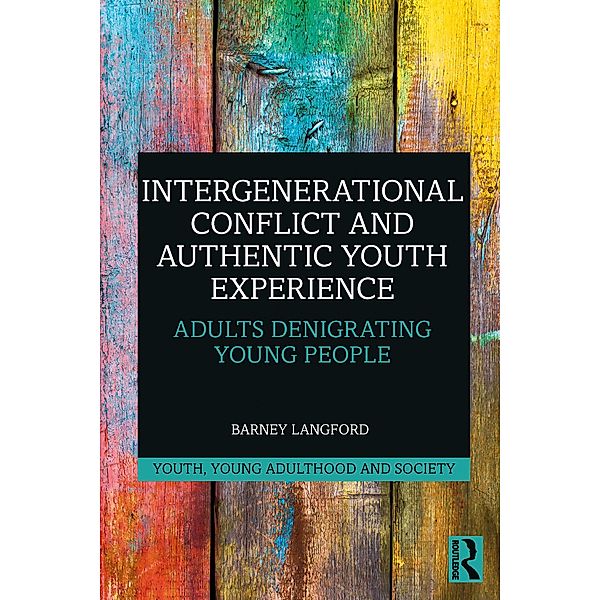 Intergenerational Conflict and Authentic Youth Experience, Barney Langford