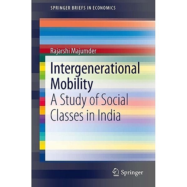 Intergenerational Mobility / SpringerBriefs in Economics, Rajarshi Majumder