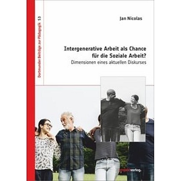 Intergenerative Arbeit als Chance für die Soziale Arbeit?, Jan Nicolas