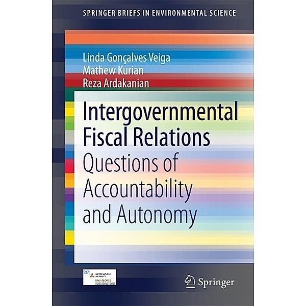 Intergovernmental Fiscal Relations / SpringerBriefs in Environmental Science, Linda Gonçalves Veiga, Mathew Kurian, Reza Ardakanian