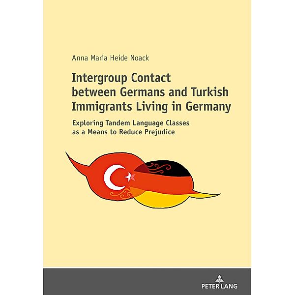 Intergroup Contact between Germans and Turkish Immigrants Living in Germany, Noack Anna Noack