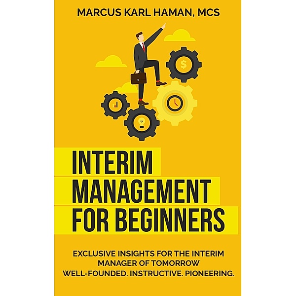 interim management for beginners, Marcus Karl Haman