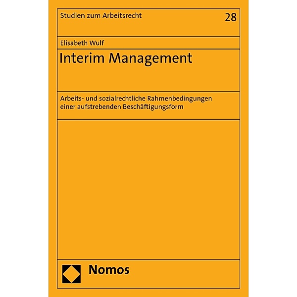 Interim Management / Studien zum Arbeitsrecht Bd.28, Elisabeth Wulf