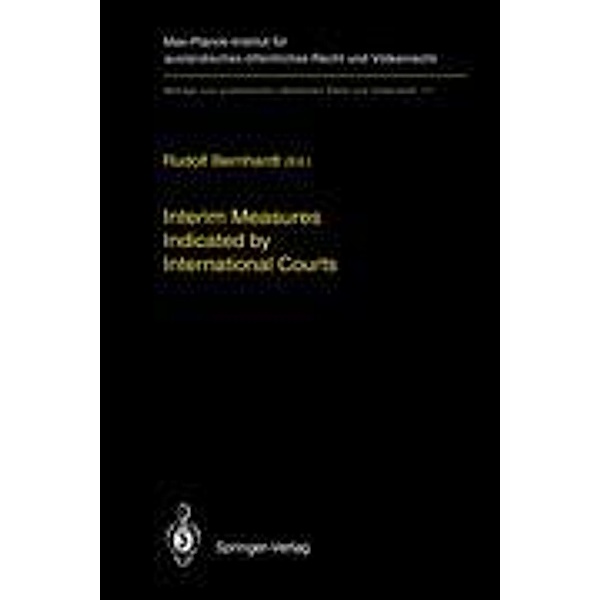Interim Measures Indicated by International Courts