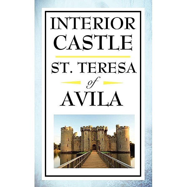 Interior Castle, St. Teresa Of Avila