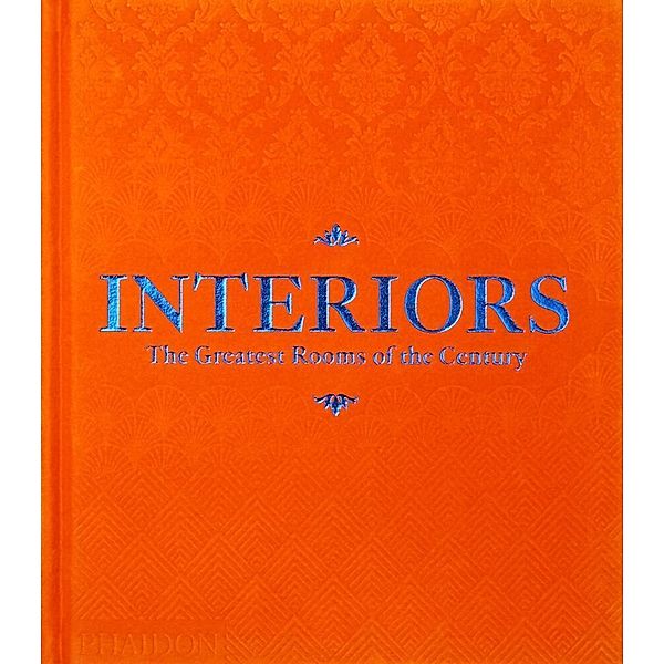 Interiors (Orange Edition), Phaidon Editors