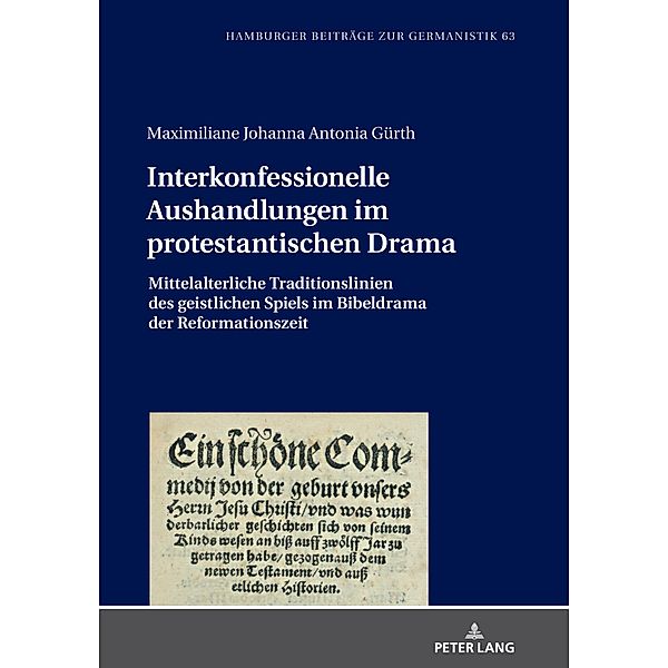 Interkonfessionelle Aushandlungen im protestantischen Drama, Gurth Maximiliane Johanna Antonia Gurth