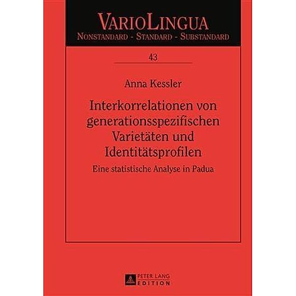 Interkorrelationen von generationsspezifischen Varietaeten und Identitaetsprofilen, Anna Kessler