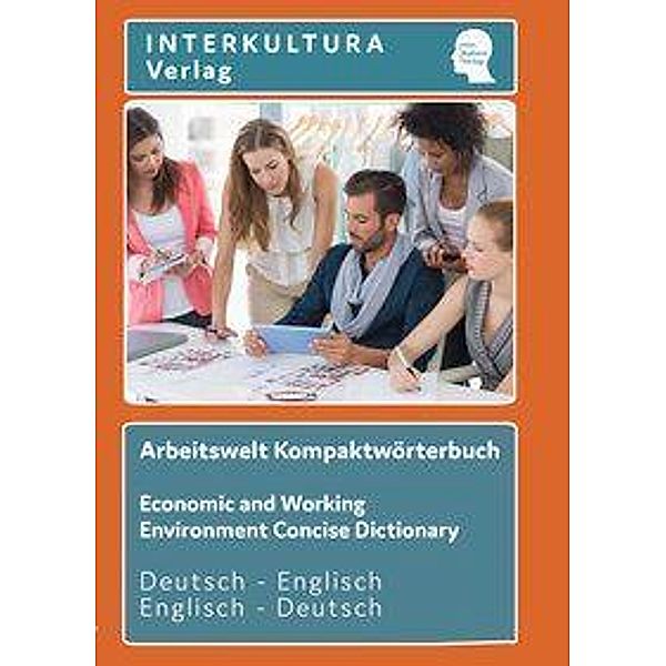 Interkultura Arbeitswelt Kompaktwörterbuch Deutsch - Englisch, Interkultura Verlag