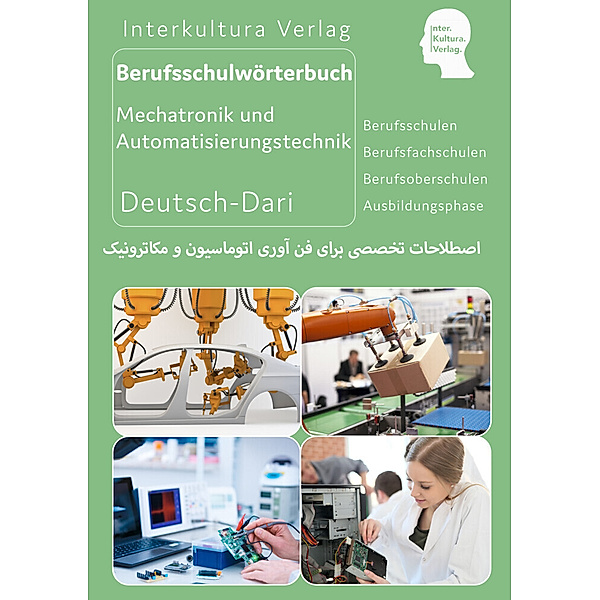 Interkultura Berufschulwörterbuch Mechatronik und Automatisierungstechnik - Teil 2.Tl.2, Interkultura Verlag
