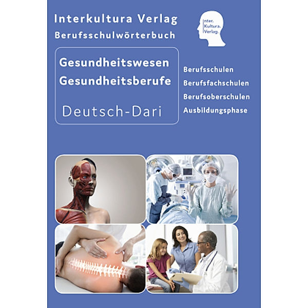 Interkultura Berufsschulwörterbuch für Gesundheitswesen und Gesundheitsberufe, Interkultura Verlag