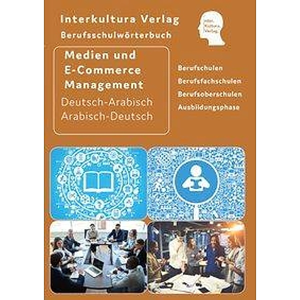 Interkultura Berufsschulwörterbuch für Medien- und E-Commerce Management, Interkultura Verlag