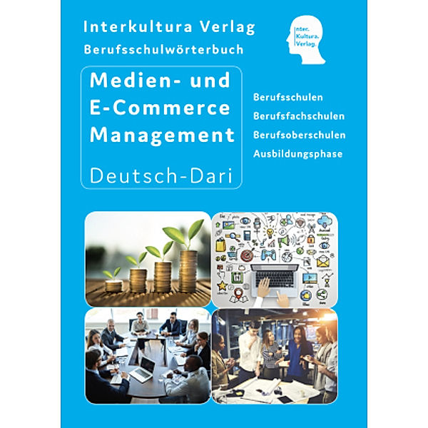 Interkultura Berufsschulwörterbuch für Medien- und E-Commerce Management, Interkultura Verlag