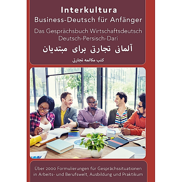 Interkultura Business-Deutsch für Anfänger Deutsch-Persisch/Dari, Interkultura Verlag