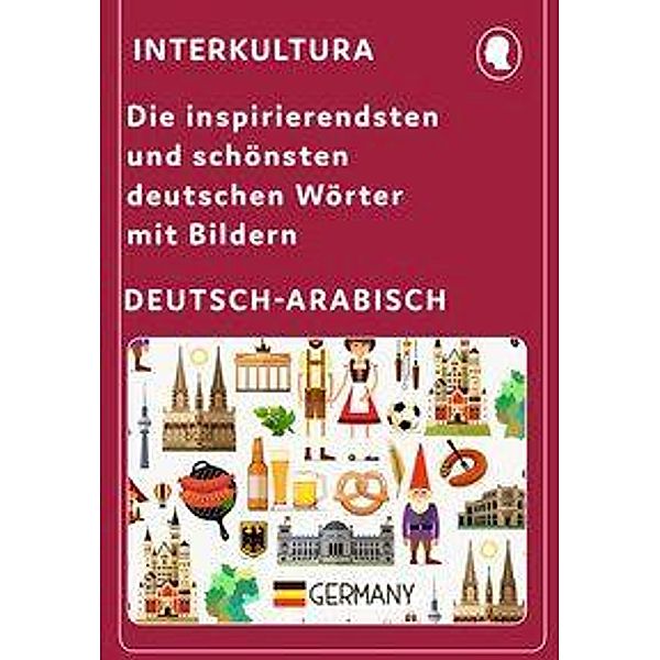 Interkultura Die bezauberndsten deutschen Wörter mit Bildern, Interkultura Verlag