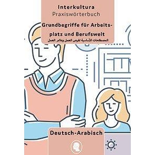 Interkultura Grundbegriffe für Arbeitsplatz und Berufswelt