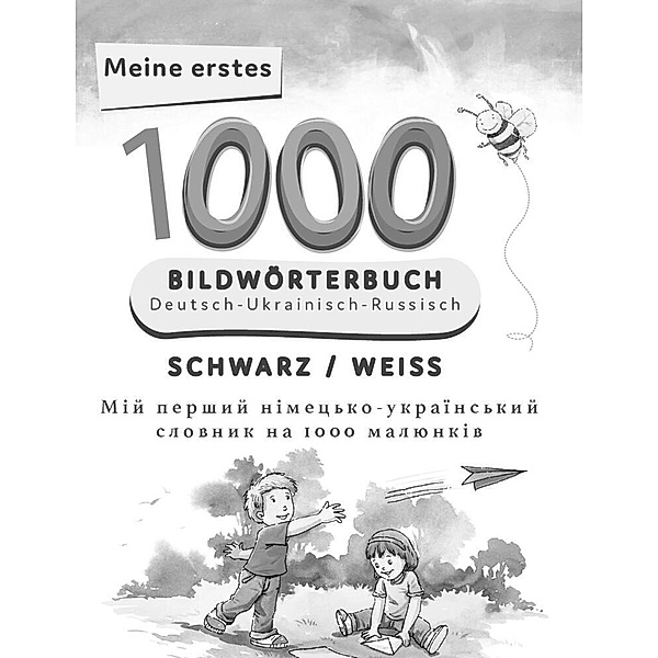 Interkultura Meine ersten 1000 Wörter Bildwörterbuch Deutsch-Ukrainisch-Russisch, Bambino Verlag
