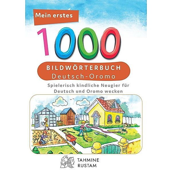 Interkultura Meine ersten 1000 Wörter Bildwörterbuch Deutsch-Oromo, Bambino Verlag