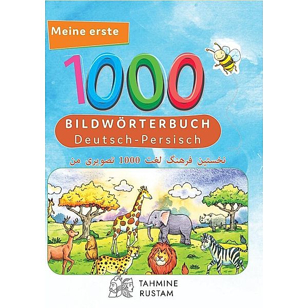 Interkultura Meine ersten 1000 Wörter Bildwörterbuch Deutsch-Persisch, Bambino Verlag
