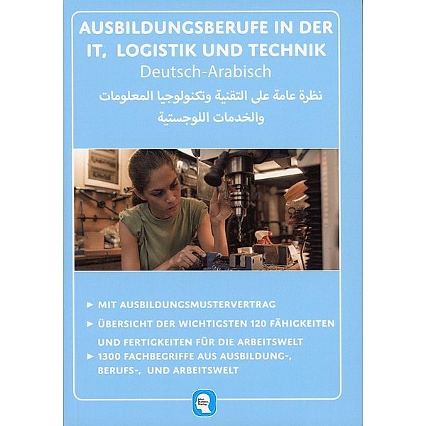 Interkultura Überblick der technischen, IT und Logistik Ausbildungsberufe Deutsch-Arabisch, Nazrabi Noor