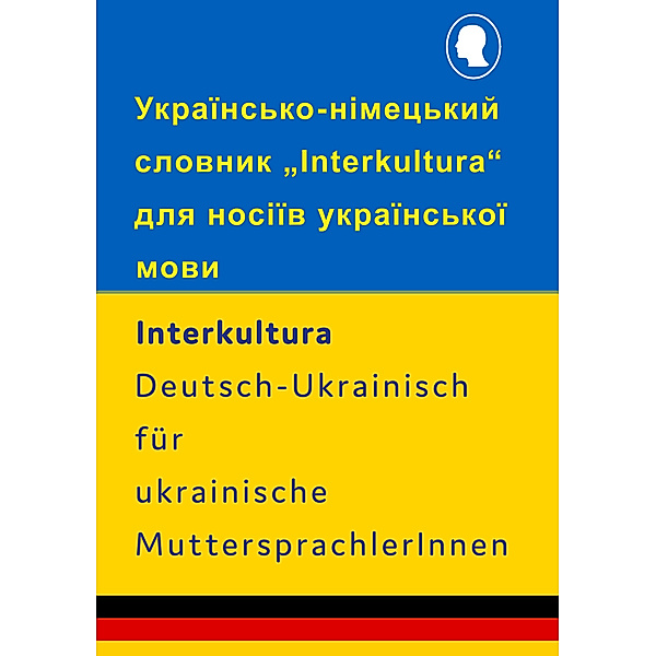 Interkultura Wörterbuch-Ukrainisch-Deutsch für ukrainische MuttersprachlerInnen
