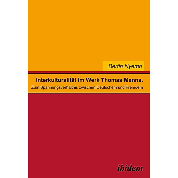 Interkulturalität im Werk Thomas Manns, Bertin Nyemb