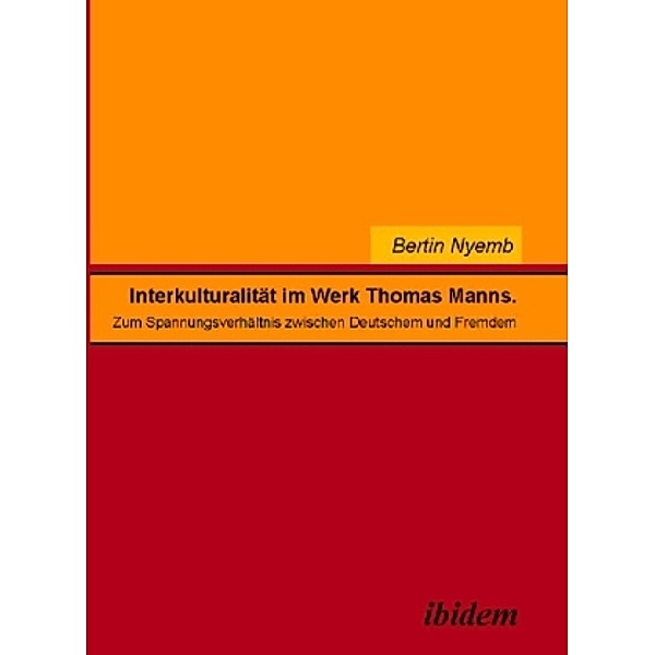Interkulturalität im Werk Thomas Manns, Bertin Nyemb