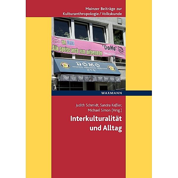 Interkulturalität und Alltag, Sandra Keßler, Judith Schmidt, Michael Simon