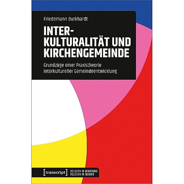 Interkulturalität und Kirchengemeinde, Friedemann Burkhardt