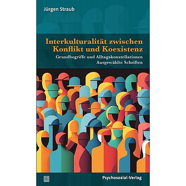 Interkulturalität zwischen Konflikt und Koexistenz, Jürgen Straub