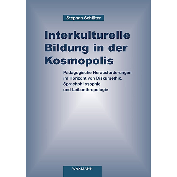 Interkulturelle Bildung in der Kosmopolis, Stephan Schlüter