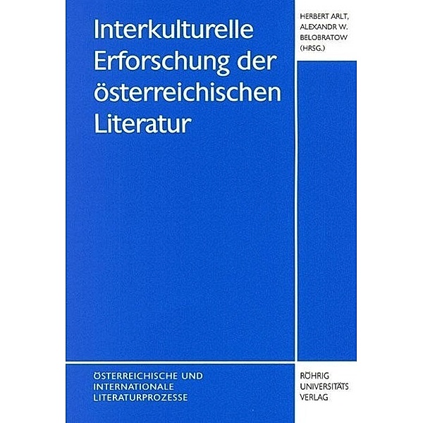 Interkulturelle Erforschung der österreichischen Literatur